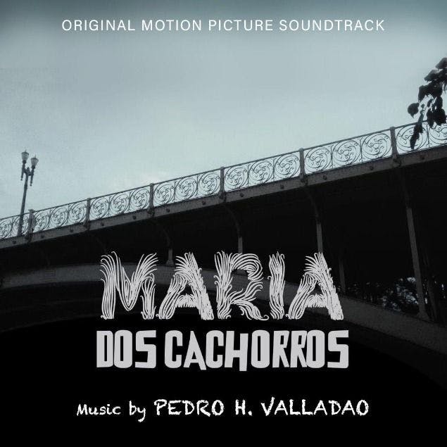 Maria Dos Cachorros (Original Motion Picture Soundtrack)